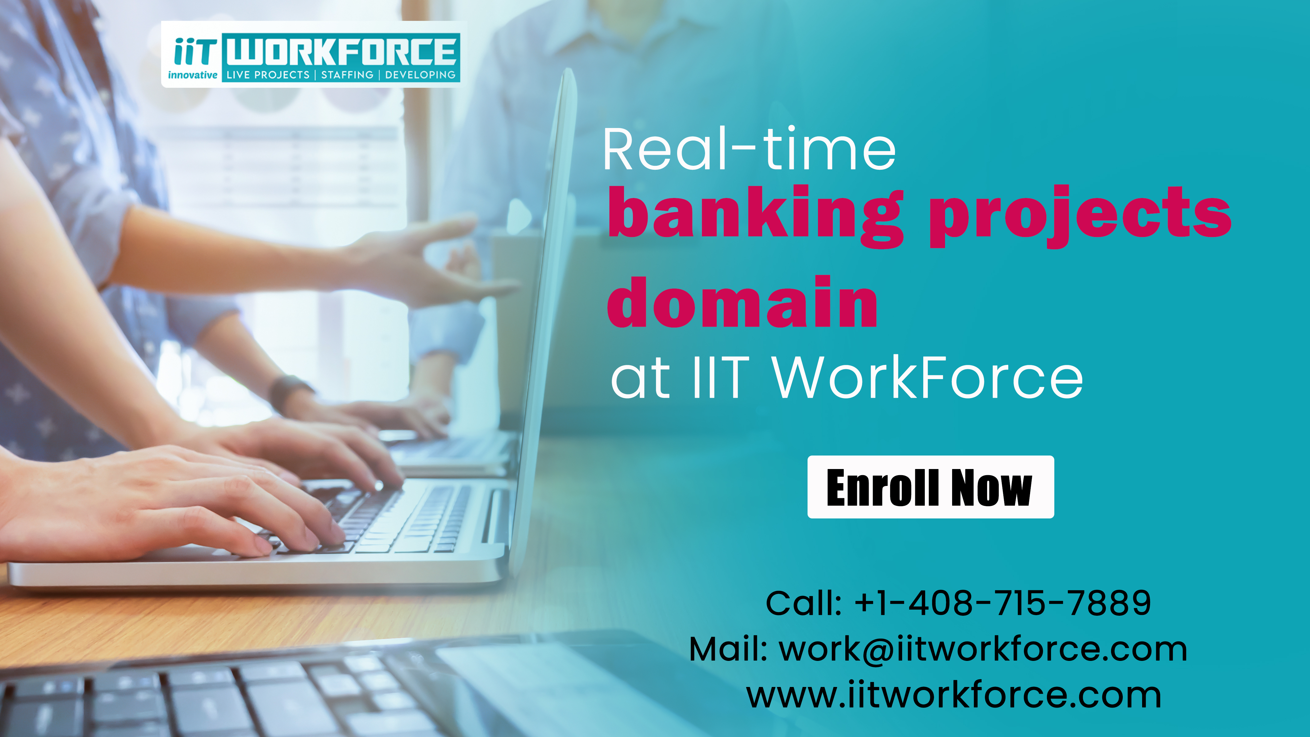 Real-time banking projects domain at iiT WorkForce