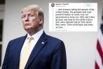 trump’s racism, Indian americans, indian americans inveigh against trump s go back remark, Rashida tlaib