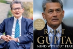 anita mattoo, raj rajaratnam, indian american businessman rajat gupta tells his side of story in his new memoir mind without fear, Preet bharara