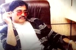 Dawood Ibrahim, Dawood Ibrahim breaking news, what happened to dawood ibrahim, Lifestyle