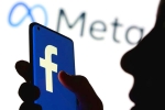 Facebook breaking updates, Facebook breaking news, facebook to delete a billion face scans, Face scans