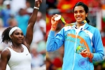 Forbes, Forbes Highest Paid Female Athlete, forbes name serena williams as highest paid female athlete pv sindhu in top 10, Maria sharapova