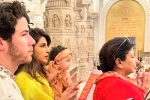 Priyanka Chopra devotional, Priyanka Chopra clicks, priyanka chopra with her family in ayodhya, Uk to india trip