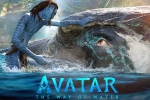 Avatar: The Way of Water breaking news, Avatar: The Way of Water reports, terrific openings for avatar the way of water, Effects make up