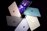 Apple iPad Pro, Apple new iPad Pro, apple s next ipad pro to be made in 2025, Autumn