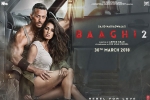 Baaghi 2 Bollywood movie, trailers songs, baaghi 2 hindi movie, Prateik babbar