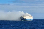 Cargo ship with cars, Felicity Ace burnt, cargo ship with 1100 luxury cars catches fire in the atlantic, Fire accident