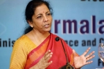 coronavirus, finance minister, updates from press conference addressed by finance minister nirmala sitharaman, Financial needs