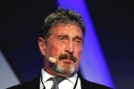 John McAfee death, John McAfee legal issues, mcafee founder john mcafee found dead in a spanish prison, Tennessee