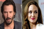 angelina jolie age, hollywood, angelina jolie dating keanu reeves here s what his representative has to say, Angelina jolie
