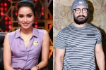 Shraddha Kapoor updates, Thugs of Hindostan, shraddha kapoor to romance aamir, Vijay krishna acharya Shraddha Kapoor updates, Thugs of Hindostan, shraddha kapoor to romance aamir, Vijay krishna acharya