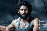 Thandel, Thandel release news, naga chaitanya s stunning look from thandel, Dhootha